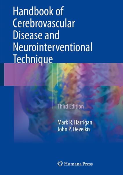 Handbook of Cerebrovascular Disease and Neurointerventional Technique