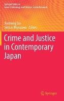 Crime and Justice in Contemporary Japan