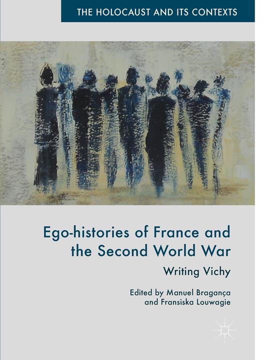 Ego-histories of France and the Second World War