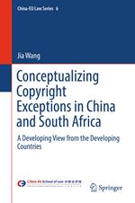 Conceptualizing Copyright Exceptions in China and South Africa