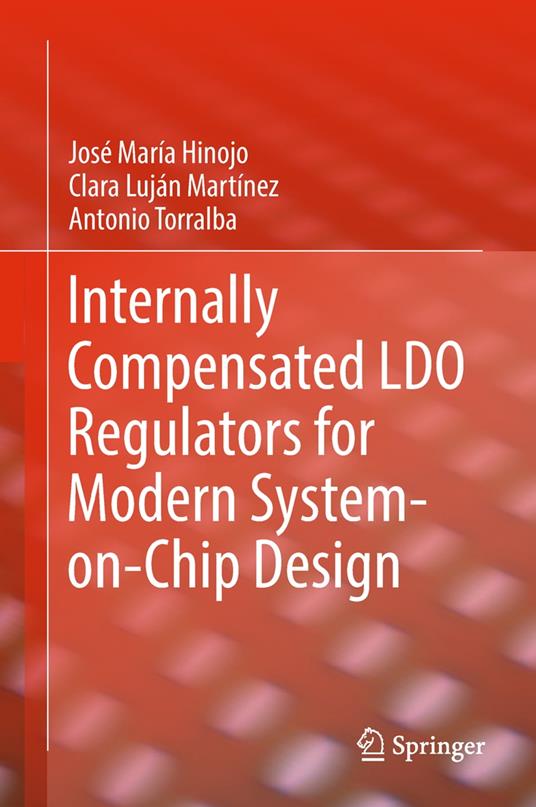 Internally Compensated LDO Regulators for Modern System-on-Chip Design