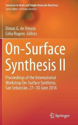 On-Surface Synthesis II: Proceedings of the International Workshop On-Surface Synthesis, San Sebastian, 27-30 June 2016 - cover