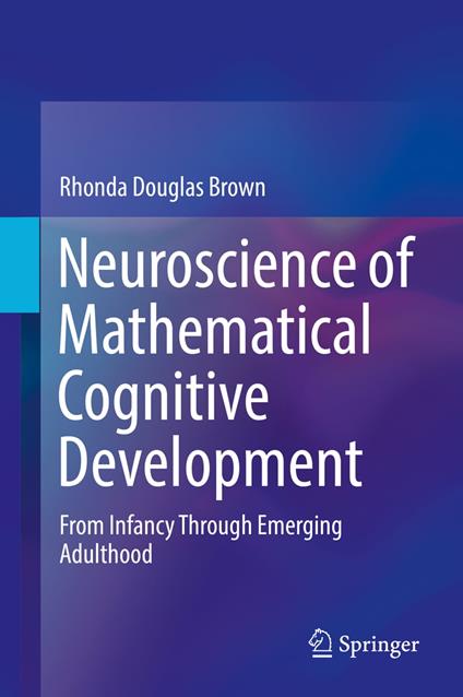 Neuroscience of Mathematical Cognitive Development