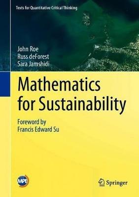 Mathematics for Sustainability - John Roe,Russ deForest,Sara Jamshidi - cover