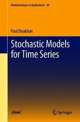 Stochastic Models for Time Series - Paul Doukhan - cover