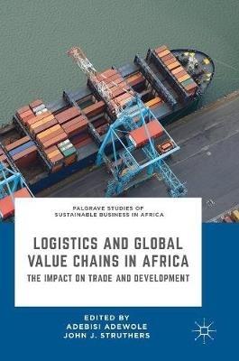 Logistics and Global Value Chains in Africa: The Impact on Trade and Development - cover