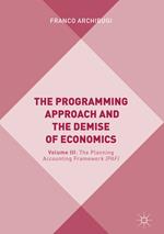 The Programming Approach and the Demise of Economics