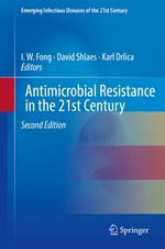 Antimicrobial Resistance in the 21st Century