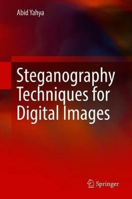 Steganography Techniques for Digital Images