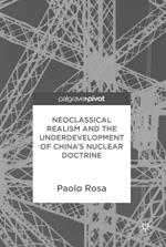 Neoclassical Realism and the Underdevelopment of China’s Nuclear Doctrine