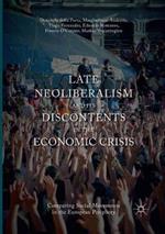 Late Neoliberalism and its Discontents in the Economic Crisis: Comparing Social Movements in the European Periphery