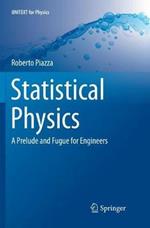 Statistical Physics: A Prelude and Fugue for Engineers