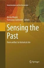 Sensing the Past: From artifact to historical site