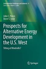 Prospects for Alternative Energy Development in the U.S. West: Tilting at Windmills?