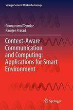 Context-Aware Communication and Computing: Applications for Smart Environment