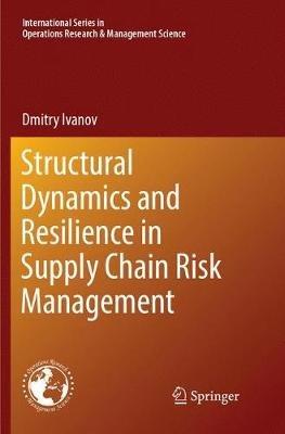 Structural Dynamics and Resilience in Supply Chain Risk Management - Dmitry Ivanov - cover