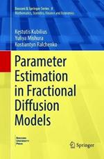 Parameter Estimation in Fractional Diffusion Models