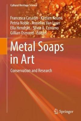 Metal Soaps in Art: Conservation and Research - cover