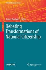 Debating Transformations of National Citizenship