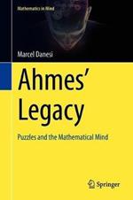 Ahmes’ Legacy: Puzzles and the Mathematical Mind