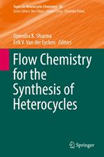 Flow Chemistry for the Synthesis of Heterocycles