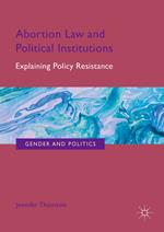 Abortion Law and Political Institutions