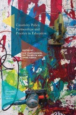 Creativity Policy, Partnerships and Practice in Education - cover
