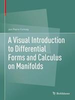 A Visual Introduction to Differential Forms and Calculus on Manifolds