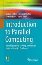 Introduction to Parallel Computing: From Algorithms to Programming on State-of-the-Art Platforms