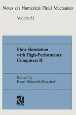 Flow Simulation with High-Performance Computers II: DFG Priority Research Programme Results 1993–1995