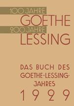 Das Buch des Goethe-Lessing-Jahres 1929