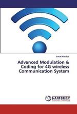 Advanced Modulation & Coding for 4G wireless Communication System