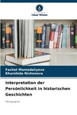 Interpretation der Persönlichkeit in historischen Geschichten