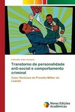 Transtorno de personalidade anti-social e comportamento criminal