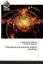 Theoretical and practical organic chemistry