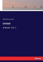 United: A Novel. Vol. 1