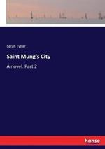 Saint Mung's City: A novel. Part 2