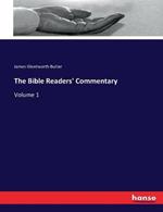 The Bible Readers' Commentary: Volume 1