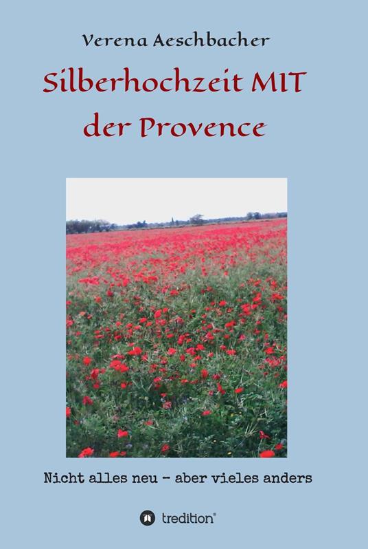 Silberhochzeit MIT der Provence