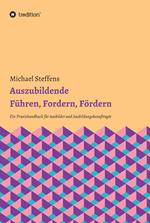 Auszubildende Führen, Fordern, Fördern