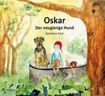 Oskar, der neugierige Hund