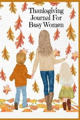 Thanksgiving Journal For Busy Women - Maple Mayflower - cover