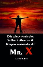 Mr. X, Mr. Gesundheits-X