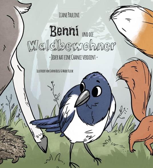 Benni und die Waldbewohner - Liane Paulini,Maike Kliche,Sathya Ruisz - ebook