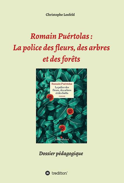 Romain Puértolas: La police des fleurs, des arbres et des forêts - Christophe Losfeld - ebook