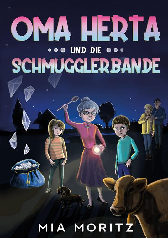 Oma Herta und die Schmugglerbande - Mia Moritz,Abenteuer Lesen,Nadja Jovanovic - ebook