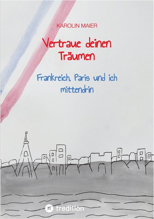 Vertraue deinen Träumen - Karolin Maier - ebook