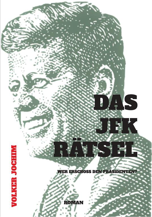 Das JFK Rätsel