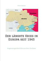 Der längste Krieg in Europa seit 1945