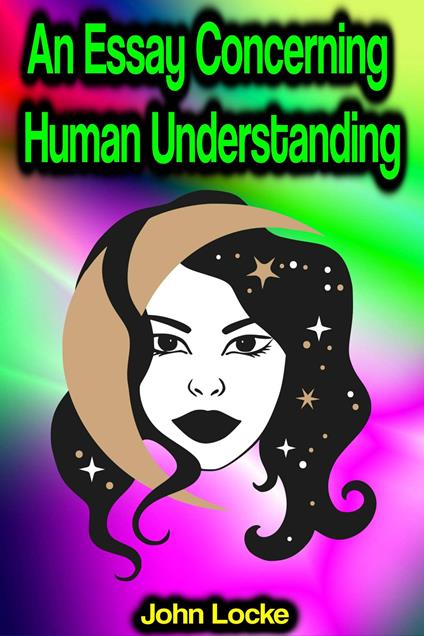 An Essay Concerning Human Understanding